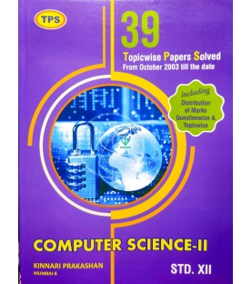 TPS Computer Science 2 | 39 Topic Wise Board Papers Solution Std 12 | Latest Edition